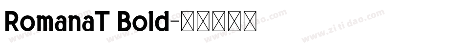 RomanaT Bold字体转换